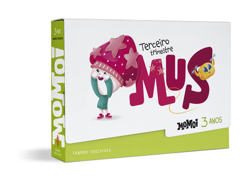  Proxecto Momoi - 3 anos : Terceiro trimestre: Mus 