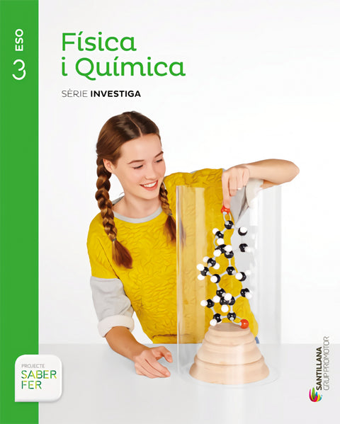  FÍSICA I QUÍMICA SÉRIE INVESTIGA 3 ESO SABER FER GRUP PROMOTOR 