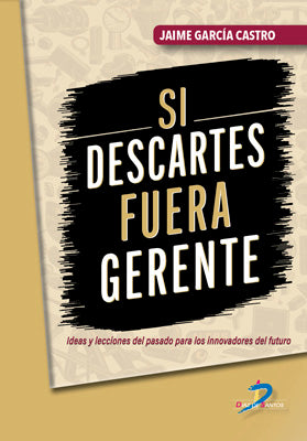  Si Descartes fuera gerente 
