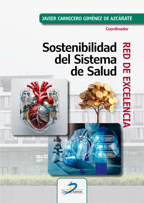  SOSTENIBILIDAD DEL SISTEMA DE SALUD. RED DE EXCELENCIA 