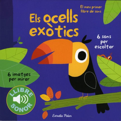  Els ocells exòtics. Llibre de sons 