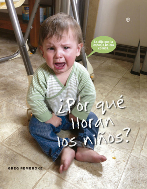  ¿Por que llorán los niños? 