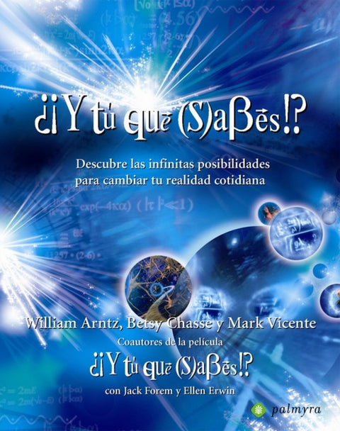  ¿¡Y TU QUE SABES!? 