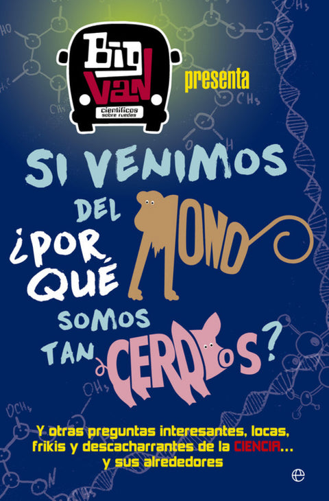  SI VENIMOS DEL MONO, ¿POR QUÉ SOMOS TAN CERDOS? 