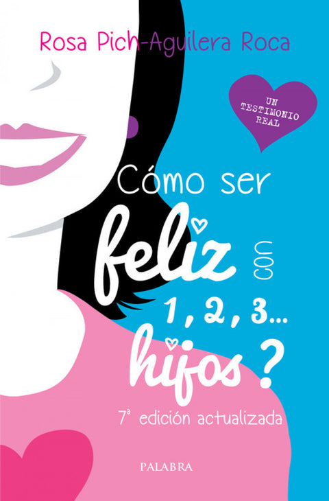  ¿Cómo ser feliz con 1, 2, 3... hijos? 