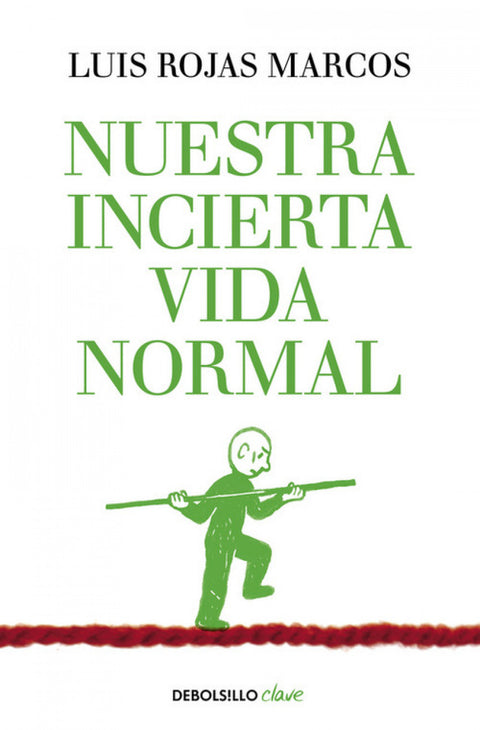  Nuestra incierta vida normal 