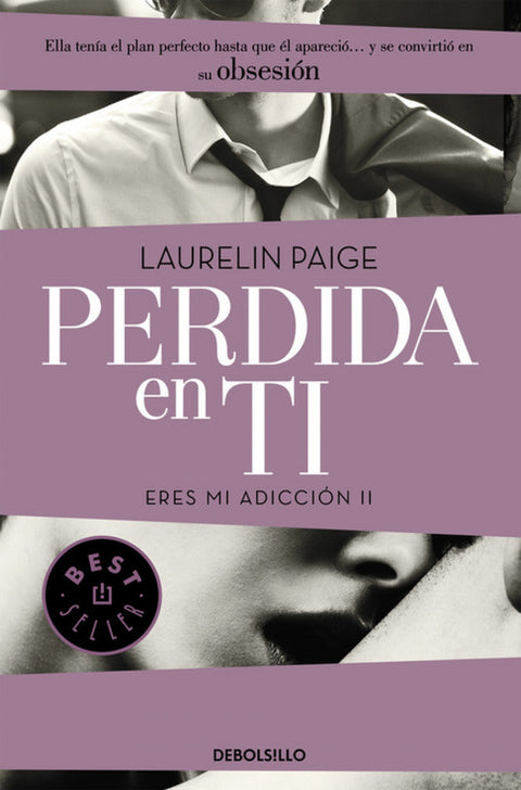  Perdida en ti:eres mi adicción 