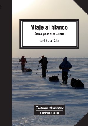  Viaje al blanco. Ultimo grado al Polo Norte 