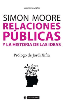  RELACIONES PÚBLICAS Y LA HISTORIA DE LAS IDEAS 