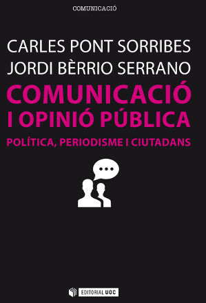  Comunicació i opinió pública. Política, periodisme i ciutadans 