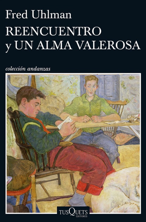  REENCUENTRO Y UN ALMA VALEROSA 