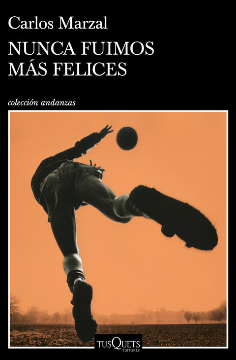  Nunca fuimos más felices 
