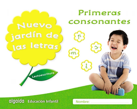  NUEVO JARDÍN DE LAS LETRAS: PRIMERAS CONSONANTES 