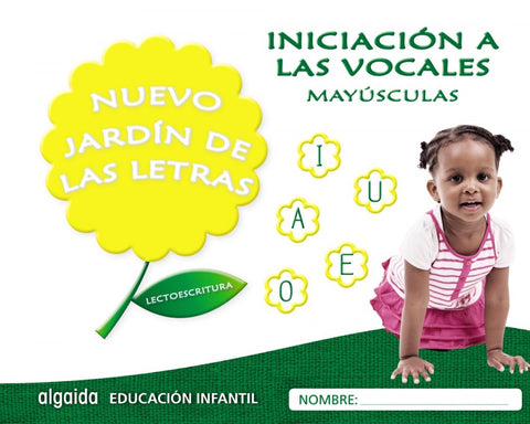  NUEVO JARDÍN DE LAS LETRAS: INICIACIÓN MAYÚSCULAS 3 AÑOS 