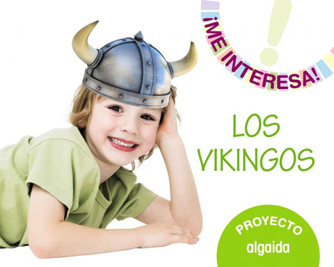  PROYECTO LOS VIKINGOS 3-5 AÑOS ¡ME INTERESA! 