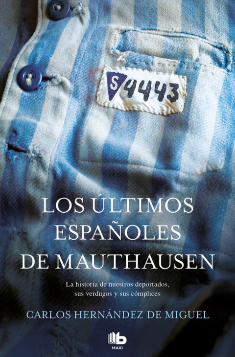  LOS ÚLTIMOS ESPAÑOLES DE MAUTHAUSEN 