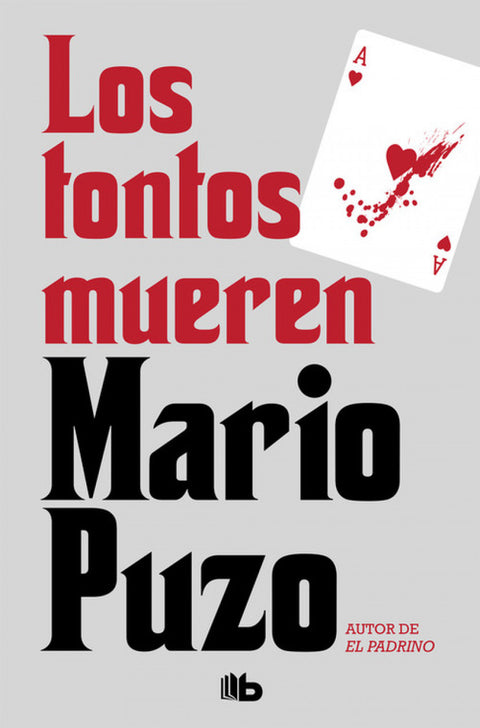  LOS TONTOS MUEREN 