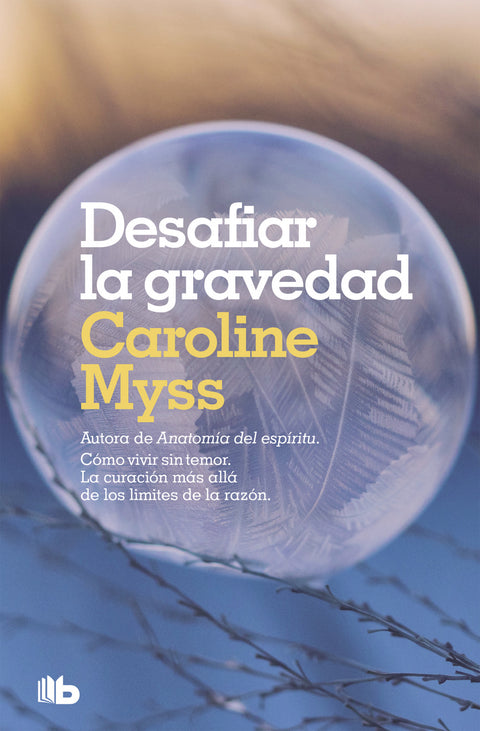  DESAFIAR LA GRAVEDAD 