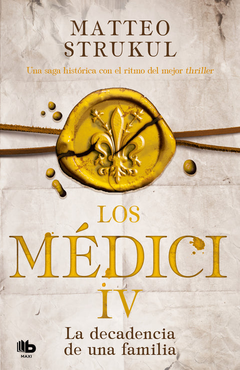 Los Medici. La decadencia de una familia (Los Médici 4) 