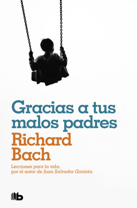  GRACIAS A TUS MALOS PADRES 