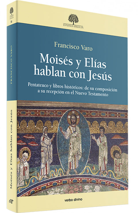  MOISES Y ELIAS HABLAN CON JESús 