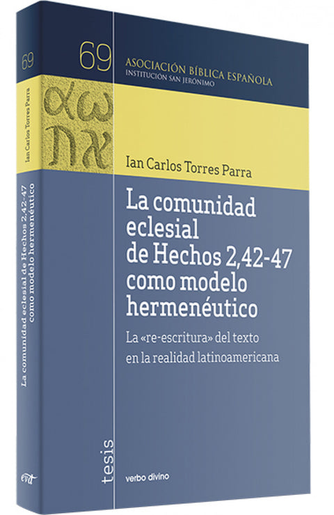  COMUNIDAD ECLESIAL HECHOS 2,42-47 COMO MODELO HERMENÉUTICO 