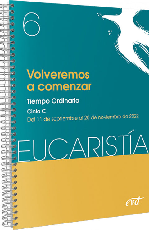  Volveremos a comenzar (Eucaristía nº 6/2022) 