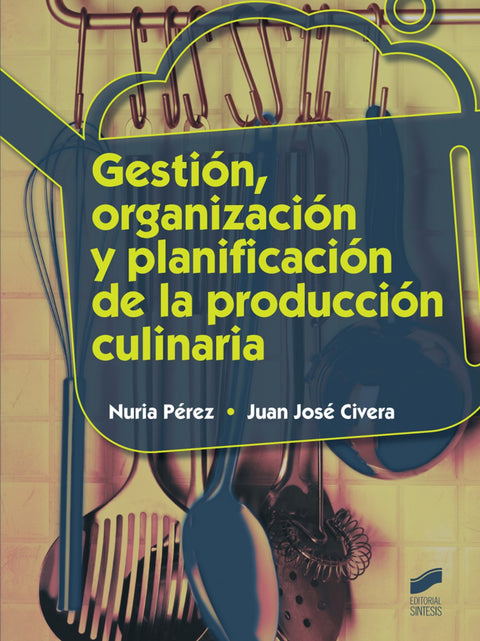  GESTIÓN, ORGANIZACIÓN Y PLANIFICACIÓN DE LA PRODUCCIÓN 