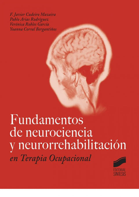  FUNDAMENTOS DE NEUROCIENCIA Y NEURORREHABILITACION 