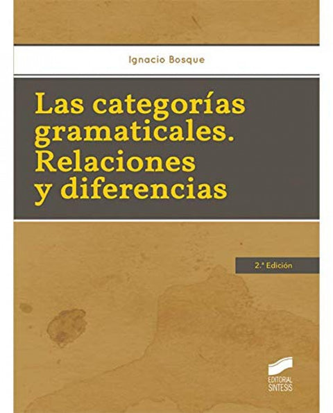  Las categorías gramaticales: Relaciones y diferencias 