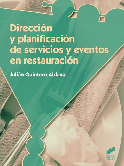  DIRECCION Y PLANIFICACION SERVICIOS Y EVENTOS RESTAURACION 