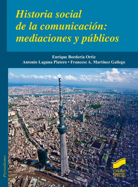  HISTORIA SOCIAL DE LA COMUNICACION: MEDIACIONES Y PUBLICOS 