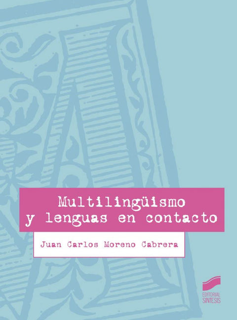  MULTILINGUISMO Y LENGUAS EN CONTACTO 