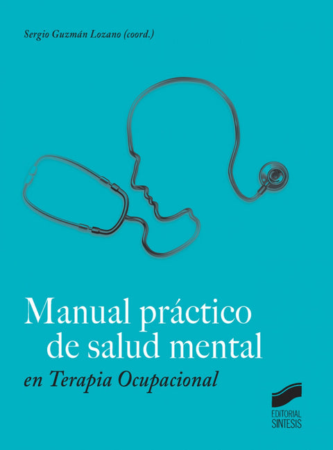  MANUAL PRACTICO DE SALUD MENTAL EN TERAPIA OCUPACIONAL 