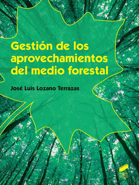  GESTIóN DE LOS APROVECHAMIENTOS DEL MEDIO FORESTAL 