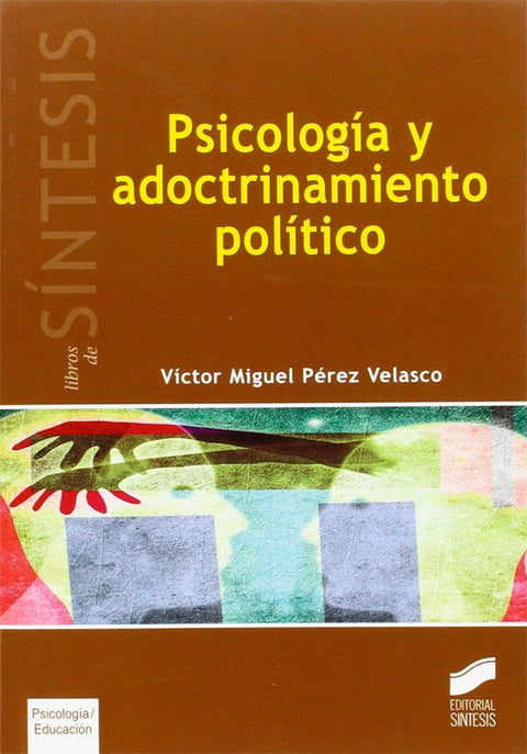  PSICOLOGIA Y ADOCTRINAMIENTO POLITICO 