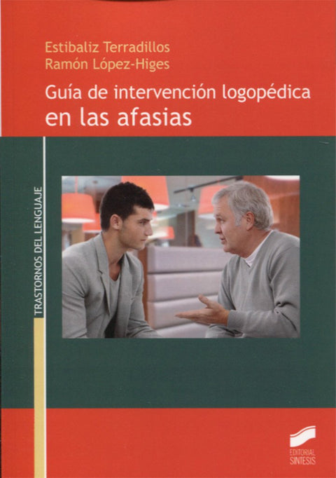  GUIA DE INTERVENCION LOGOPEDICA EN LAS AFASIAS 