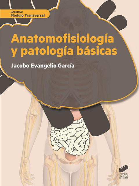  ANATOMOFISIOLOGIA Y PATOLOGIA BASICAS 