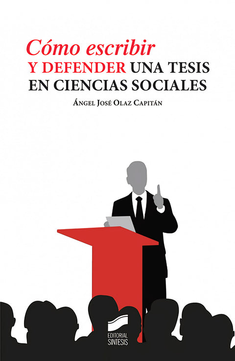  COMO ESCRIBIR Y DEFENDER UNA TESIS EN CIENCIAS SOCIALES 