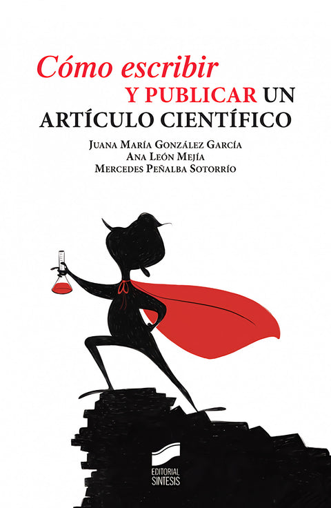  CÓMO ESCRIBIR Y PUBLICAR UN ARTICULO CIENTÍFICO 