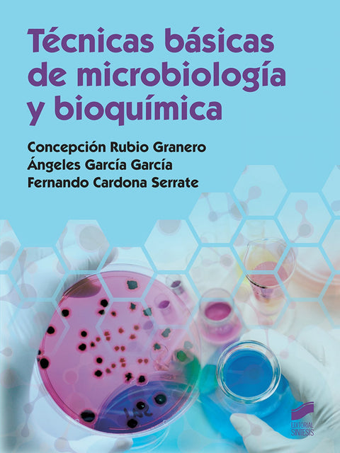  TECNICAS BASICAS DE MICROBIOLOGIA Y BIOQUIMICA 