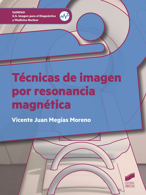  TECNICAS DE IMAGEN POR RESONANCIA MAGNETICA 