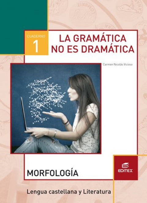  GRAMATICA NO ES DRAMATICA 2017 MORFOLOGIA Y SINTAXIS 