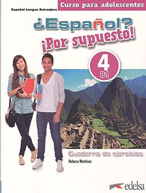  ¿Español? ¡Por supuesto! 4. Libro de ejercicios. 