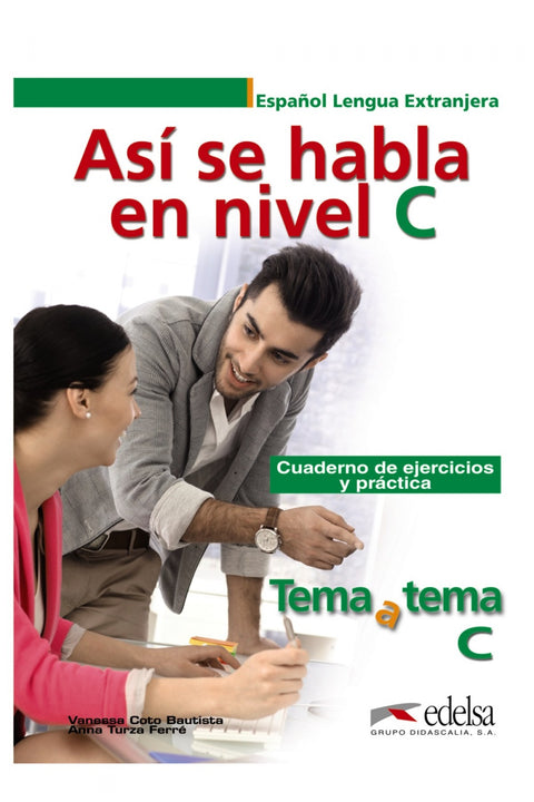  Asi se habla nivel C. Tema a tema. Ejercicios y práctica 