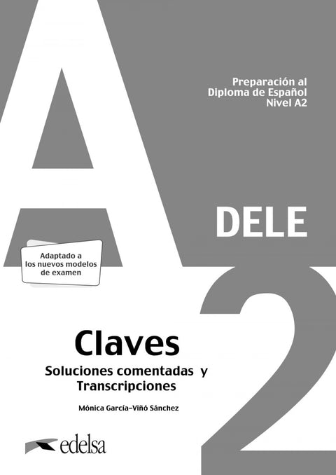  Preparación al DELE A2. Respuestas explicadas y transcripciones. 