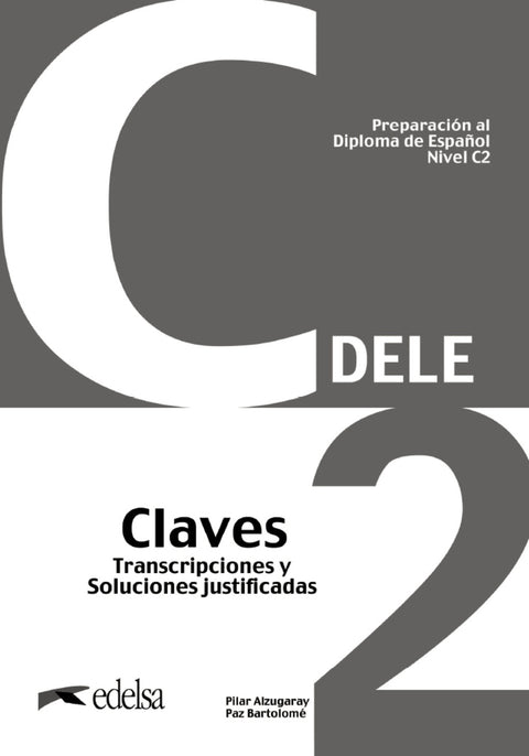  Preparación al DELE C2 Claves. Nueva edición 