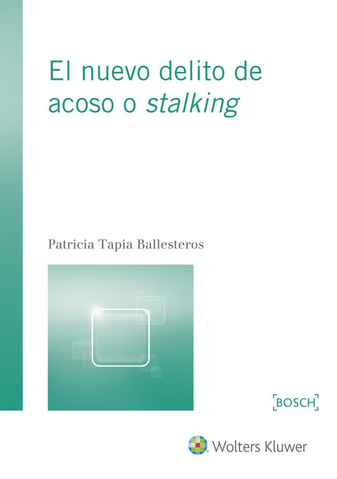  Nuevo delito de acoso o stelking 
