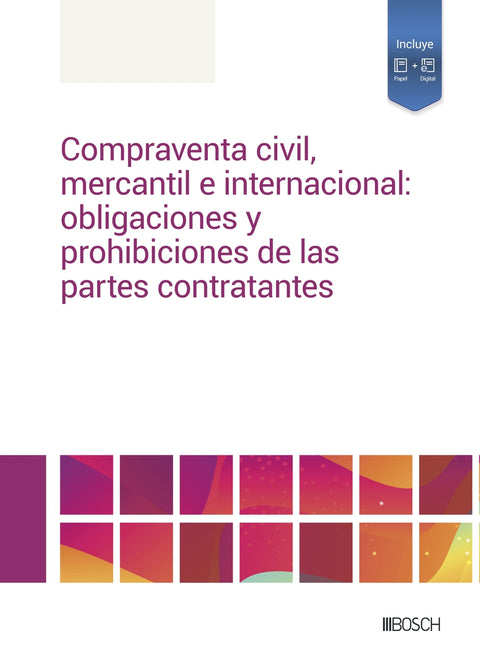  Compraventa civil, mercantil e internacional: obligaciones y prohibiciones para las partes contratantes 