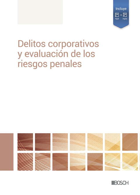  Delitos corporativos y evaluación de los riesgos penales 